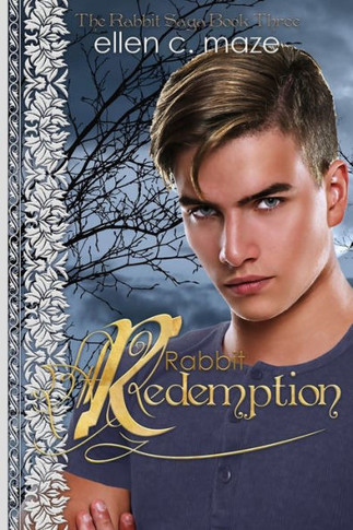 Rabbit Redemption: Book Three Of The Rabbit Trilogy (The Rabbit Saga)