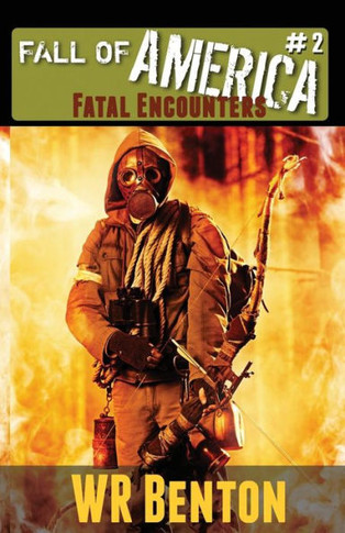 The Fall Of America : Book 2: Fatal Encounters