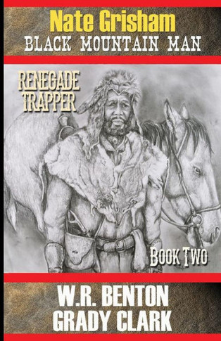 Nate Grisham 2 : Renegade Trapper