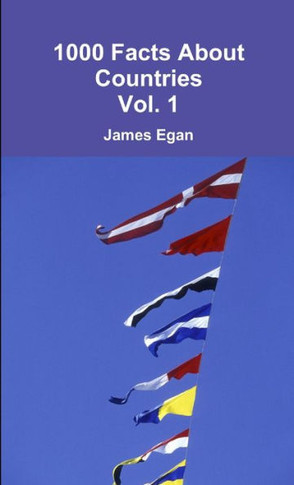 1000 Facts About Countries Vol. 1