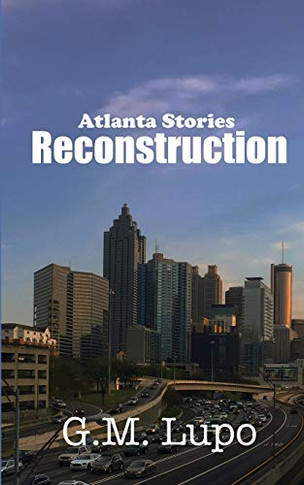 Reconstruction: Atlanta Stories
