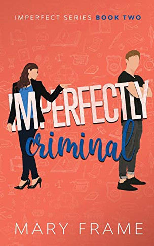 Imperfectly Criminal