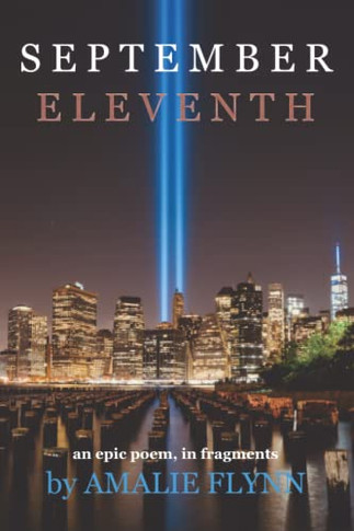 September Eleventh: An Epic Poem, In Fragments