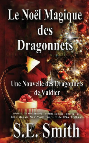 Le Noël Magique des Dragonnets: Une Nouvelle des Dragonnets de Valdier (Les Dragonnets de Valdier) (French Edition)
