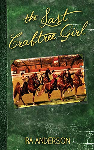 The Last Crabtree Girl - 9781950590162