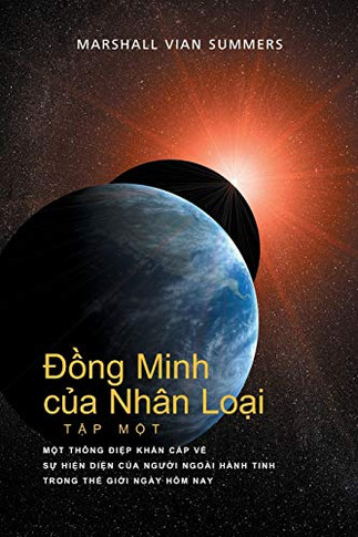 Ð?ng Minh c?a Nhân Lo?i T?P M?T (Allies of Humanity, Book One - Vietnamese) (Vietnamese Edition)