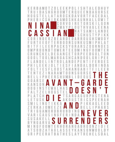 The Avant Garde Doesn'T Die And Never Surrenders