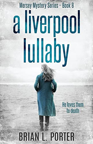 A Liverpool Lullaby (Mersey Murder Mysteries)