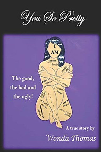 You So Pretty: The Good, the bad and the ugly!