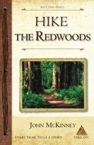 Hike The Redwoods: Best Day Hikes In Redwood National And State Parks