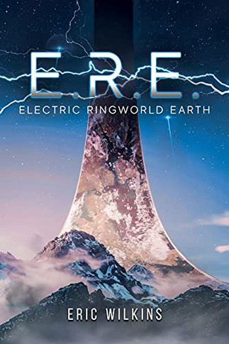 E.R.E.: Electric Ringworld Earth (Paperback)