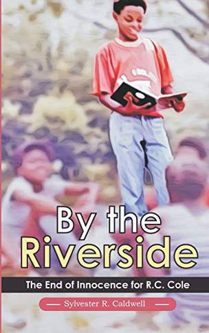 By the Riverside : The End of Innocence
