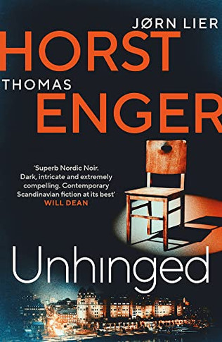 Unhinged: The Electrifying New Instalment In The No. 1 Bestselling Blix & Ramm S (3) (Alexander Blix)