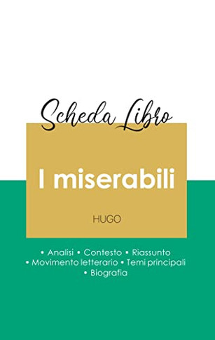 Scheda Libro I Miserabili Di Victor Hugo (Analisi Letteraria Di Riferimento E Riassunto Completo) (Italian Edition)