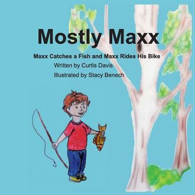Mostly Maxx: Maxx Catches A Fish And Maxx Rides His Bike