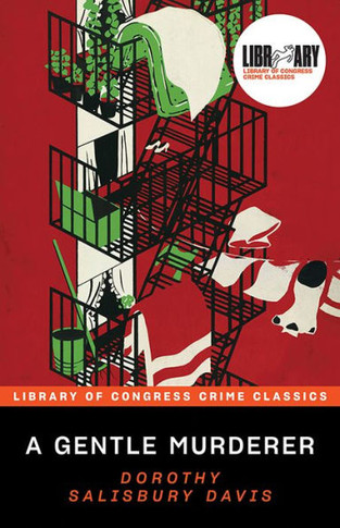 A Gentle Murderer (Library Of Congress Crime Classics)