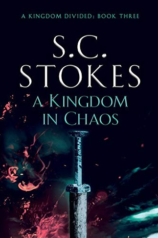 A Kingdom In Chaos (A Kingdom Divided)