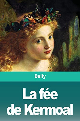 La fée de Kermoal (French Edition)