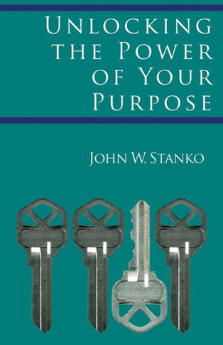 Unlocking The Power Of Your Purpose