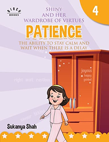 Shiny And Her Wardrobe Of Virtues - Patience The Ability To Stay Calm And Wait When There Is A Delay
