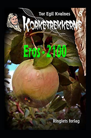 Eros - 2100 (Korketrekkerne) (Norwegian Bokmal Edition)