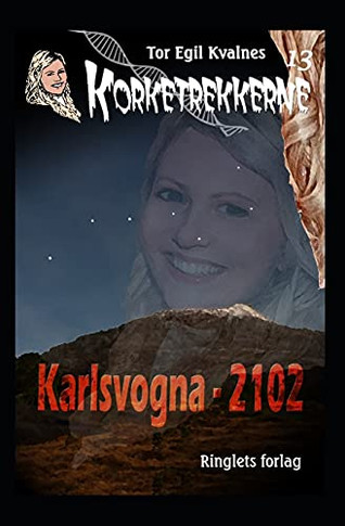 Karlsvogna - 2102 (Norwegian Edition)