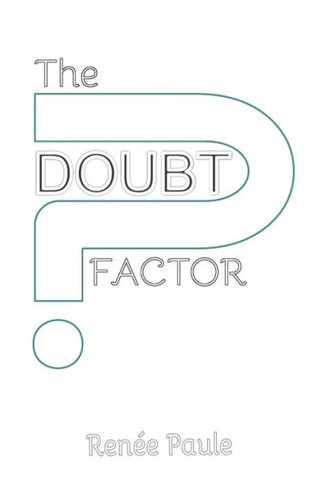 The Doubt Factor