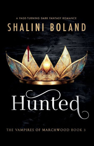 Hunted: A Page-Turning Dark Fantasy Romance (Vampires Of Marchwood)
