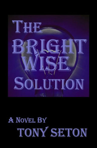 The Bright Wise Solution