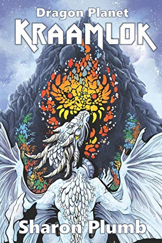 Kraamlok: Epic Dragon Fantasy on Another World (Dragon Planet)
