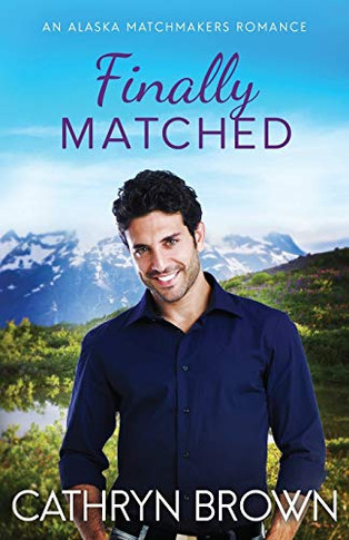Finally Matched : A Clean Second Chance Romance