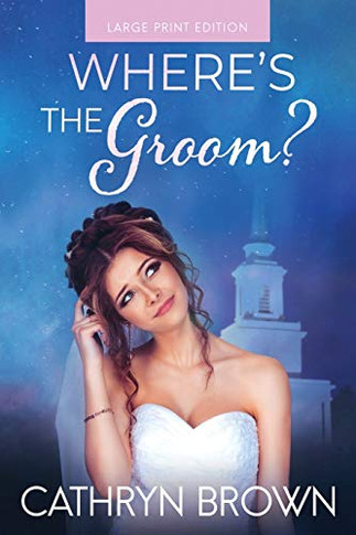 Where's the Groom? : Large Print