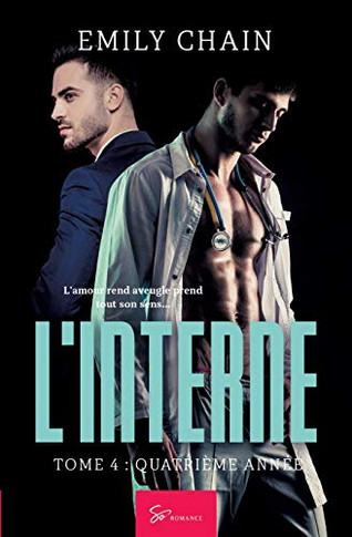L'Interne - Tome 4: Quatrième année (French Edition)