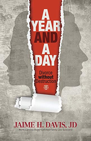 A Year and a Day : Divorce Without Destruction