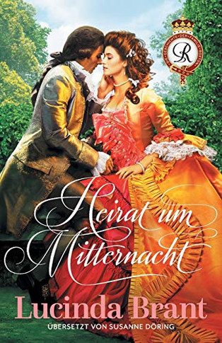 Heirat Um Mitternacht : Ein Liebesroman Aus Dem 18. Jahrhundert