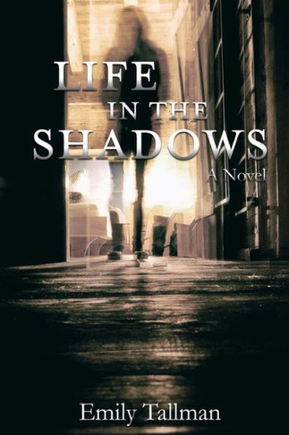 Life In The Shadows