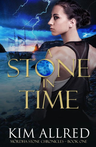 A Stone in Time (Mórdha Stone Chronicles)