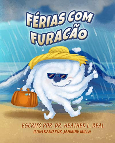 Férias com Furacão: Um Livro de Preparação para Furacões (Portuguese Edition)