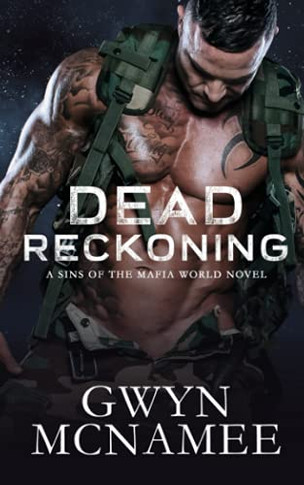 Dead Reckoning: A Sins of the Mafia World Novel (The Scarred Heroes Series)