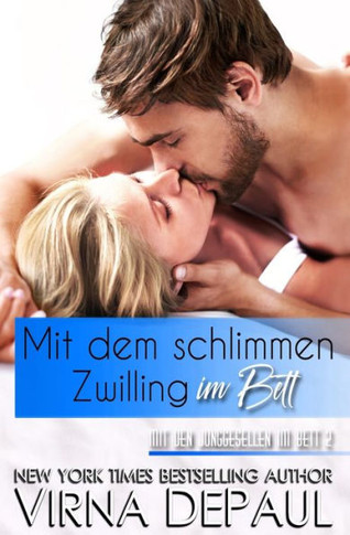 Mit Dem Schlimmen Zwilling Im Bett : Mit Den Junggesellen Im Bett 2