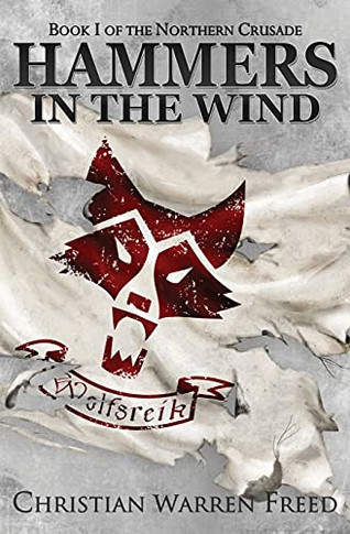 Hammers In The Wind (The Northern Crusade) - 9781736804407