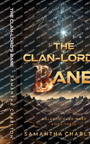 The Clan-Lord'S Bane: A Sci-Fi Adventure Romance (Galactic Clan Wars)