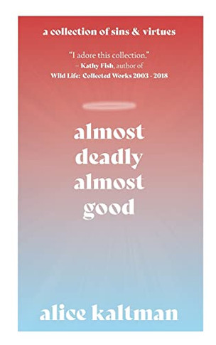 Almost Deadly, Almost Good