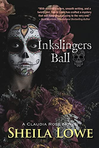 Inkslingers Ball: A Claudia Rose Novel (Forensic Handwriting Mysteries)