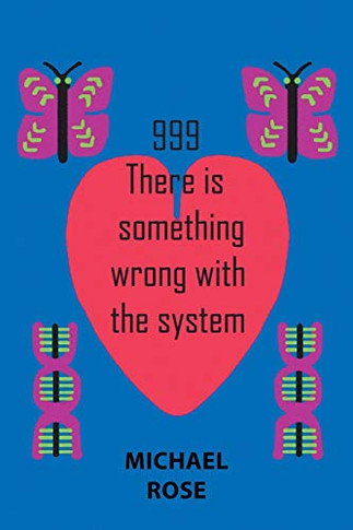 999: There Is Something Wrong With The System - 9781543494075