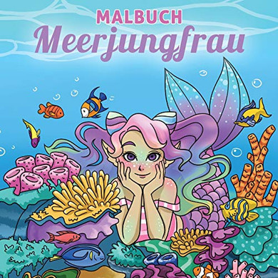 Malbuch Meerjungfrau: Für Kinder Im Alter Von 4-8, 9-12 Jahren (Malbücher Für Kinder) (German Edition)