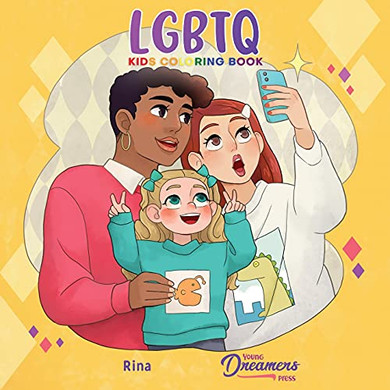 Lgbtq Kids Coloring Book: For Kids Ages 4-8, 9-12 (Coloring Books For Kids)