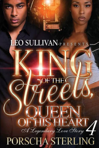 King of the Streets, Queen of His Heart 4: A Legendary Love Story
