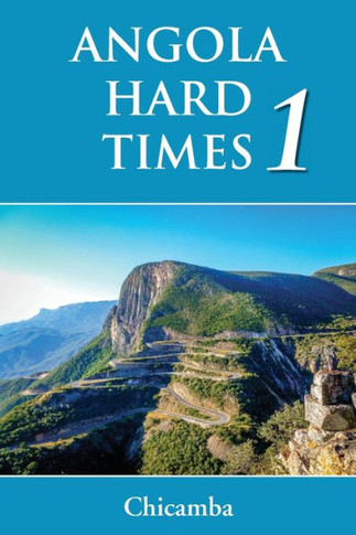 ANGOLA: Hard Times 1
