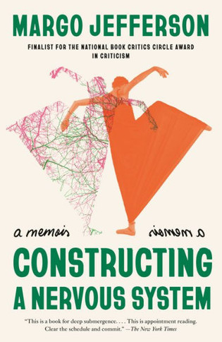 Constructing A Nervous System: A Memoir